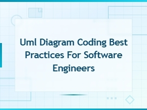 Uml Diagram Coding Best Practices for Software Engineers